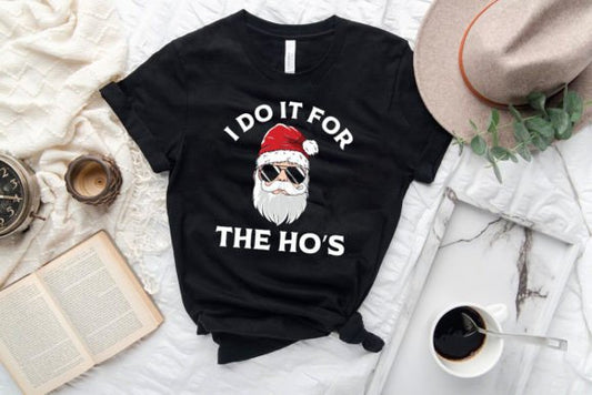 I do it for the Hos Unisex T-shirt