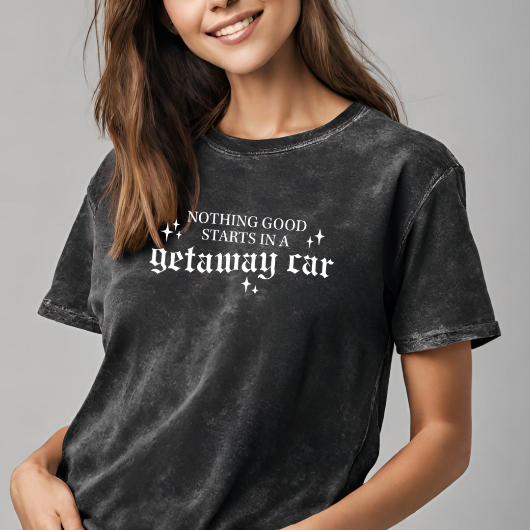 Nothing good starts in a getaway car Adult Unisex T-Shirt